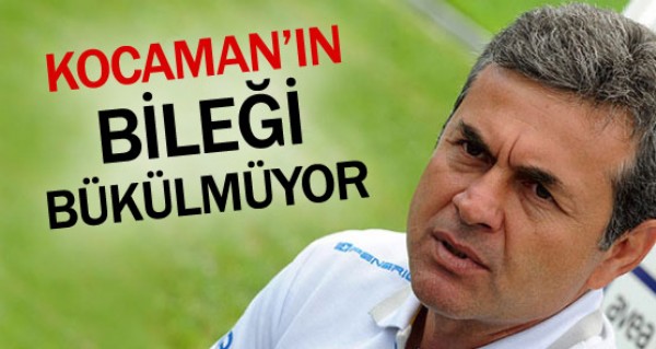 Kocaman'n bilei bklmyor